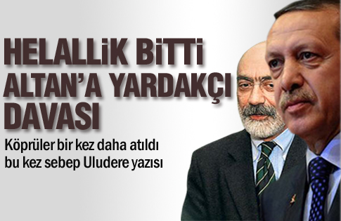 Erdoğandan Ahmet Altana dava