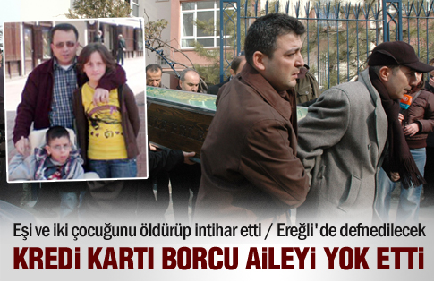 Uzman çavuş ve ailesi Ereğlide defnedilecek