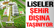 Liseler şehir dışına taşınıyor