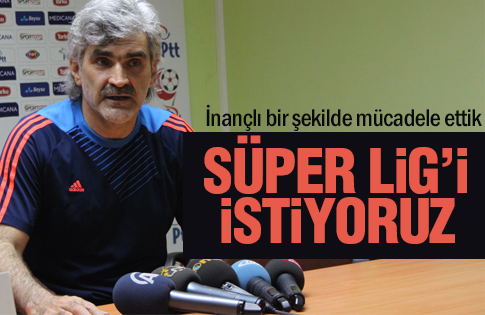 Süper Ligi istiyoruz