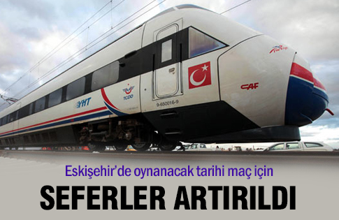 Maç için Eskişehire ek sefer 