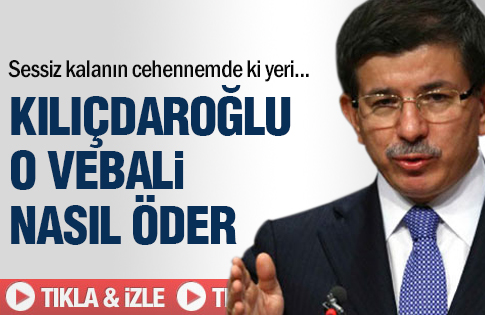 Davutoğlu: Kılıçdaroğlu o vebali nasıl öder