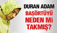 Duran adam, başörtüyle alay etmek için takmış!