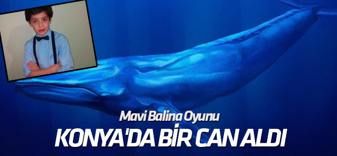 Mavi Balina Oyunu Konya�da bir can aldı