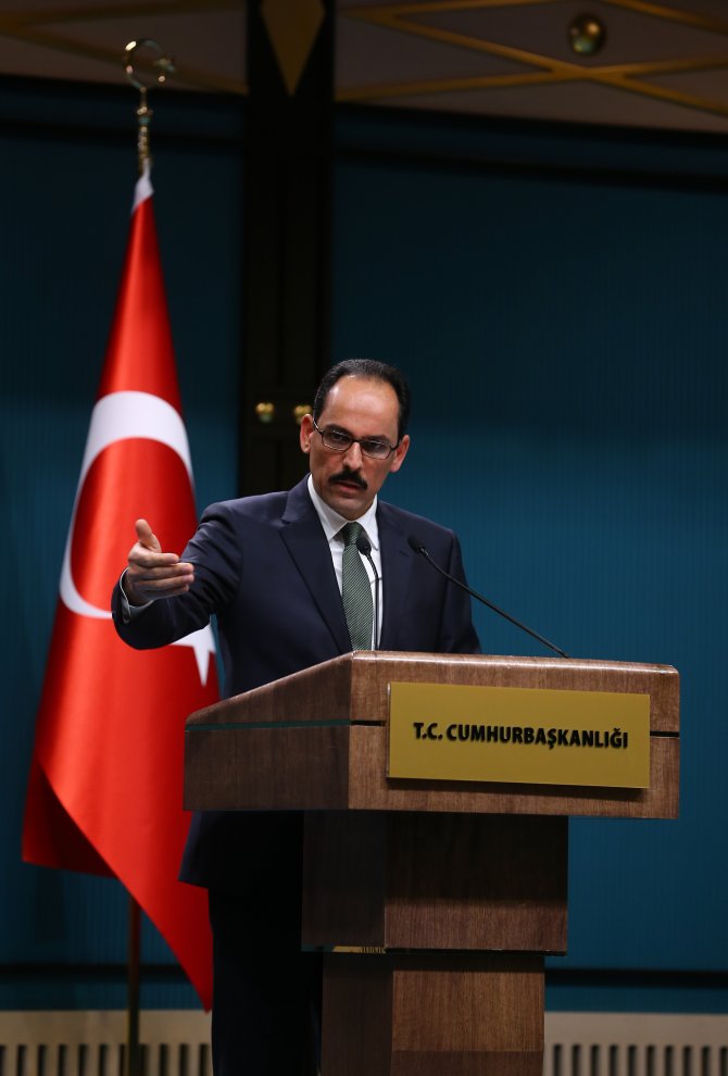 Cumhurbaşkanlığı Sözcüsü Kalın: (1)