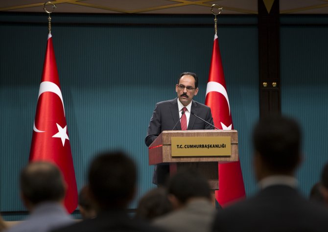 Cumhurbaşkanlığı Sözcüsü Kalın: (3)