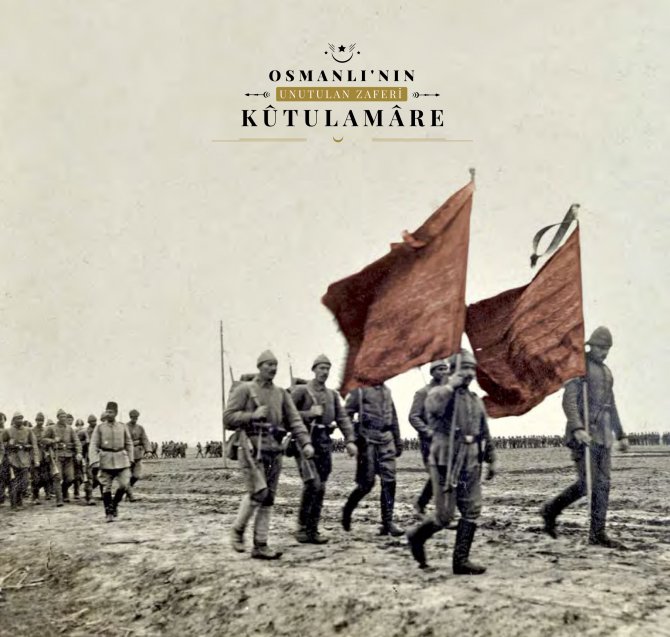 "Kut'ül Amare" hafızalardan silinmeyecek