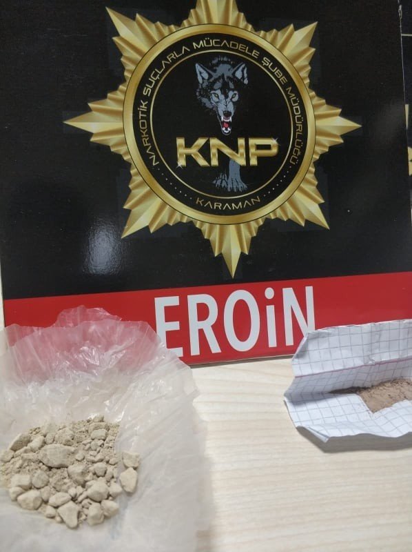 Karaman’da eroinle yakalanan yabancı uyruklu şahıs tutuklandı